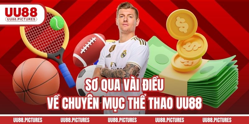 Sơ qua vài điều về chuyên mục thể thao UU88