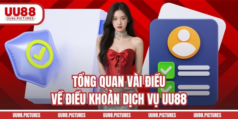 Tổng quan vài điều về điều khoản dịch vụ UU88